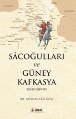 Sacoğulları ve Güney Kafkasya 276-317/889-929