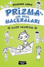 Prizma'nın Çok Şekil Maceraları / Kayıp Aranıyor  (Ciltli)