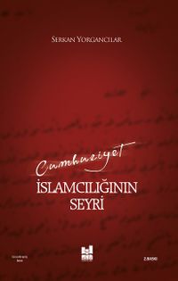 Cumhuriyet İslamcılığının Seyri