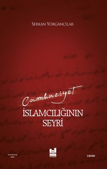 Cumhuriyet İslamcılığının Seyri