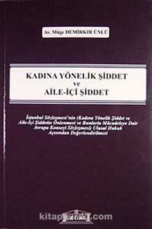 Kadına Yönelik Şiddet ve Aile-İçi Şiddet - Av. Müge Demirkır Ünlü