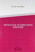 Mutluluk ve Toplumun Esenliği