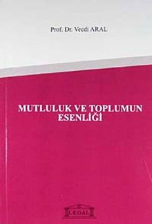 Mutluluk ve Toplumun Esenliği