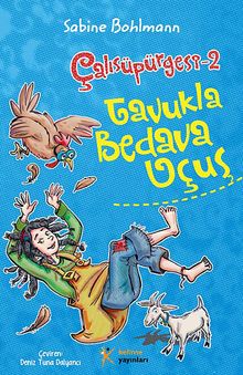 Tavukla Bedava Uçuş / Çalısüpürgesi -2