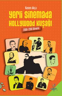 Yerli Sinemada Hollywood Kuşağı