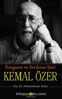 Kavganın ve Sevdanın Şairi Kemal Özer - Doç. Dr. Abdurrahman Kolcu