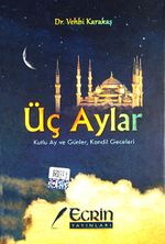 Üç Aylar & Kutlu Ay ve Günler, Kandil Geceleri