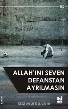 Allah'ını Seven Defanstan Ayrılmasın - Mb