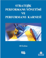 Stratejik Performans Yönetimi ve Performans Karnesi