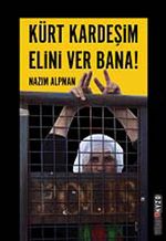 Kürt Kardeşim Elini Ver Bana & Kürt Sorununa Empatik Bir Yaklaşım
