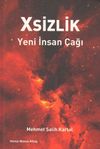 Xsizlik Yeni İnsan &Ccedil;ağı