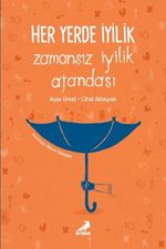 Her Yerde İyilik  Zamansız İyilik Ajandası