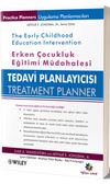 Erken &Ccedil;ocukluk Eğitimi M&uuml;dahalesi - Tedavi Planlayıcısı