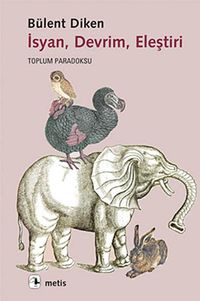 İsyan, Devrim, Eleştiri & Toplum Paradoksu