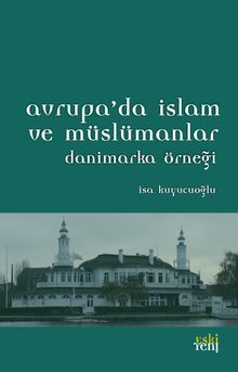 Avrupa'da İslam ve Müslümanlar & Danimarka Örneği