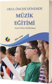 Okul Öncesi Dönemde Müzik Eğitimi