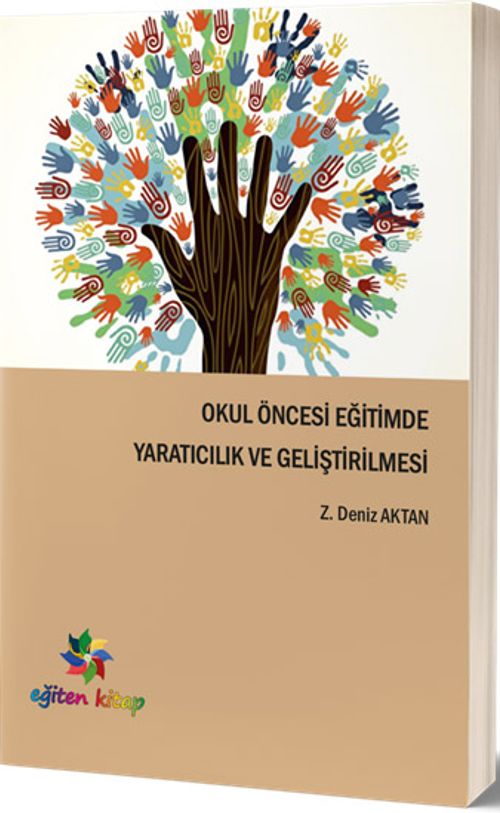 Okul Öncesi Eğitimde Yaratıcılık ve Geliştirilmesi