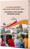 Dil ve Erken Okuryazarlık Becerilerinin Geliştirilmesine Yönelik Etkileşimli Kitap Okuma Programı (EKOP)