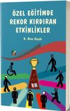&Ouml;zel Eğitimde Rekor Kırdıran Etkinlikler