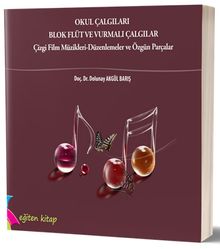 Okul Çalgıları Blok Flüt ve Vurmalı Çalgılar
