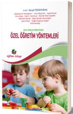 Okul Öncesi Öğretimde Özel Öğretim Yöntemleri (Edt. Serpil Pekdoğan)