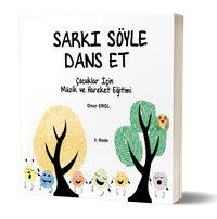 Şarkı Söyle Dans Et & Çocuklar İçin Müzik ve Hareket Eğitimi