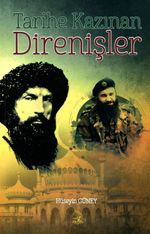 Tarihe Kazınan Direnişler
