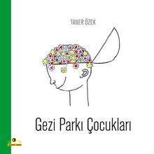 Gezi Parkı Çocukları - Taner Özek