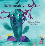 Sarmaşık ve Kaktüs