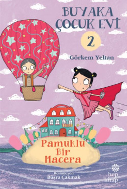 Buyaka Çocuk Evi 2 / Pamuklu Bir Macera