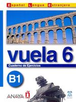 Vuela 6 Cuaderno de Ejercicios B1 (İspanyolca Orta Seviye Çalışma Kitabı)