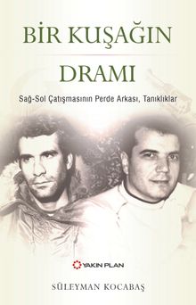 Bir Kuşağın Dramı & Sağ- Sol Çatışmasının Perde Arkası, Tanıklıklar