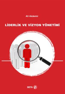 Liderlik ve Vizyon Yönetimi