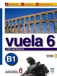 Vuela 6 Libro del Alumno B1 +CD (İspanyolca Orta Seviye ders Kitabı +CD)