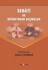 Sebati ve Divanından Se&ccedil;meler