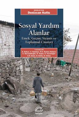 Sosyal Yardım Alanlar & Emek, Geçim, Siyaset ve Toplumsal Cinsiyet