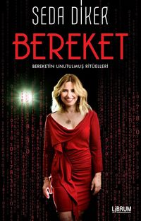 Bereket & Bereketin Unutulmuş Ritüelleri
