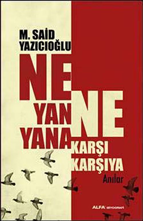 Ne Yan Yana Ne Karşı Karşıya (Anılar)