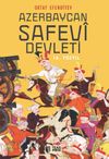 Azerbaycan Safevi Devleti (16. Y&uuml;zyıl)