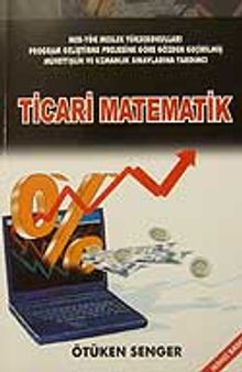 Ticari Matematik/Meb-Yök Meslek Yüksekokulları Program Geliştirme Projesine Göre Gözden Geçirilmiş Müfettişlik ve Uzmanlık Sınavlarına Yardımcı
