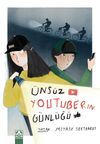 &Uuml;ns&uuml;z Youtuberın G&uuml;nl&uuml;ğ&uuml;
