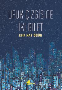 Ufuk Çizgisine İki Bilet