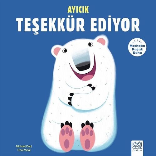Ayıcık Teşekkür Ediyor / Merhaba Küçük Deha 