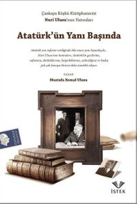 Atatürk'ün Yanı Başında