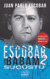 Pablo Escobar Benim Babam 2 / Su&ccedil;&uuml;st&uuml;