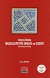 Kurucu İmama Muhalefetin İmkan ve Sınırı & Hanefi Mezhebi &Ouml;rneği