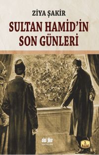 Sultan Hamid'in Son Günleri