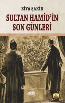 Sultan Hamid'in Son Günleri