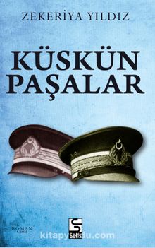 Küskün Paşalar - Zekeriya Yıldız