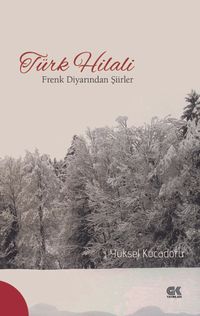 Türk Hilali & Frenk Diyarından Şiirler